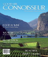 Good Life Connoisseur Magazine - Summer 2006 - British Columbia