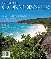 Good Life Connoisseur Magazine - Spring/ Summer 2013 - The Seychelles - Another World