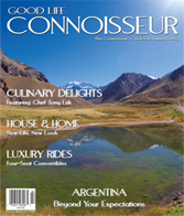 Good Life Connoisseur Magazine - Summer 2011 - ARGENTINA - Beyond Your Expectations